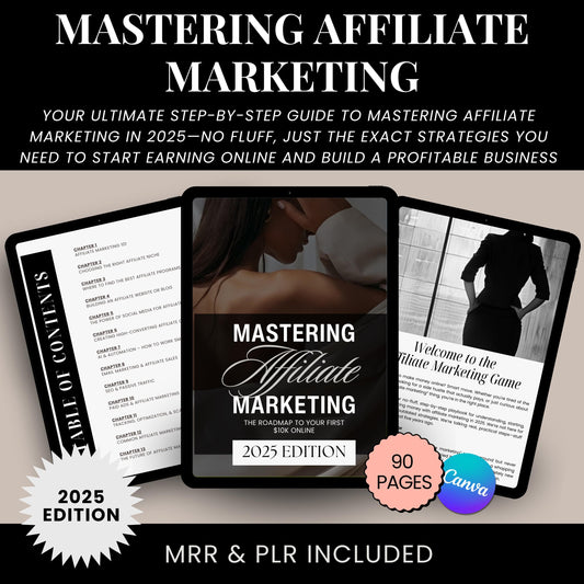 Unlock the secrets to earning online with Mastering Affiliate Marketing: The Ultimate 90-Page Guide. This beginner-friendly guide covers everything you need to start making money through affiliate marketing in 2025—no overwhelm, just results!